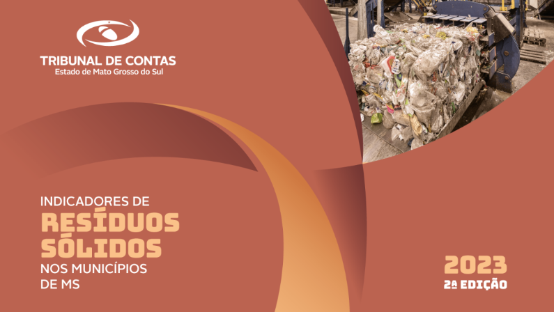 TCE lança 2ª edição dos “Indicadores de Resíduos Sólidos nos municípios de MS”