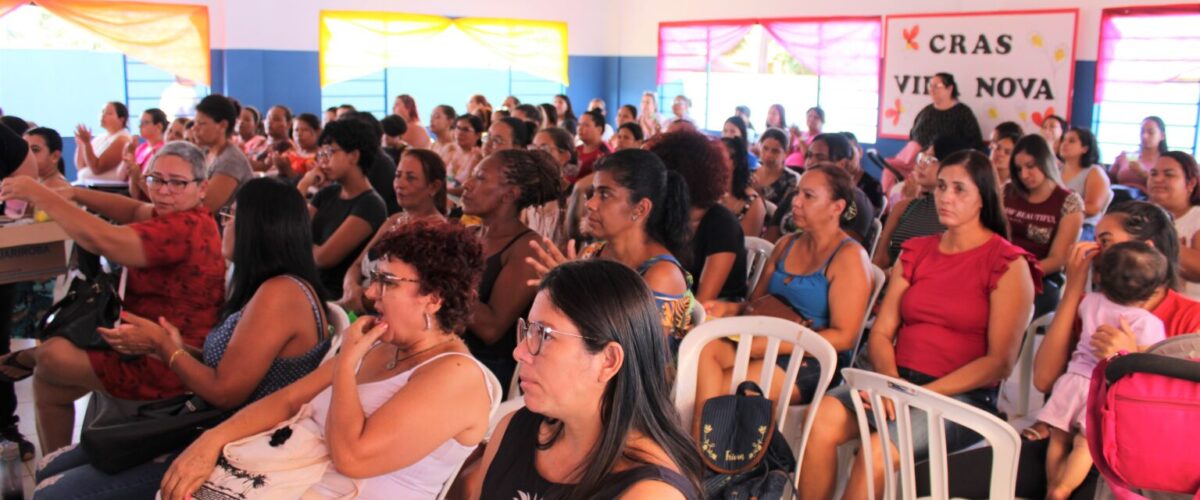 Programação para o dia da mulher terá Palestra e Contação de História no Cras Vida Nova