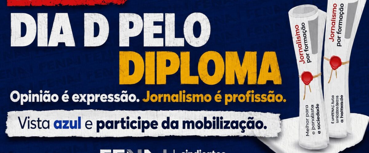 Jornalistas de todo o país são convocados para mobilização pelo diploma nesta quarta-feira