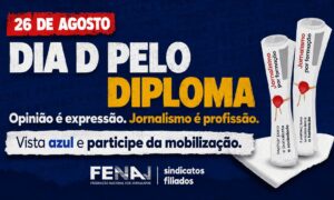 Jornalistas de todo o país são convocados para mobilização pelo diploma nesta quarta-feira